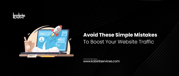 Avoid These Simple Mistakes To Boost Your Website Traffic