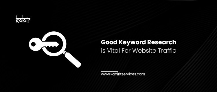 Good Keyword Research is Vital For Website Traffic